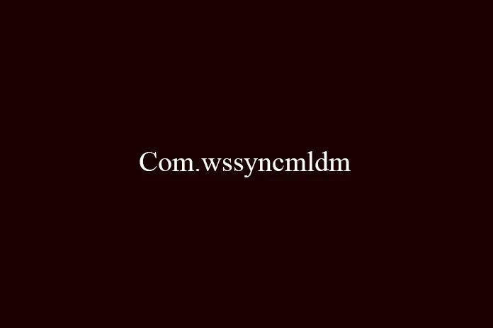 What is com.wssyncmldm? Troubleshooting & Disabling